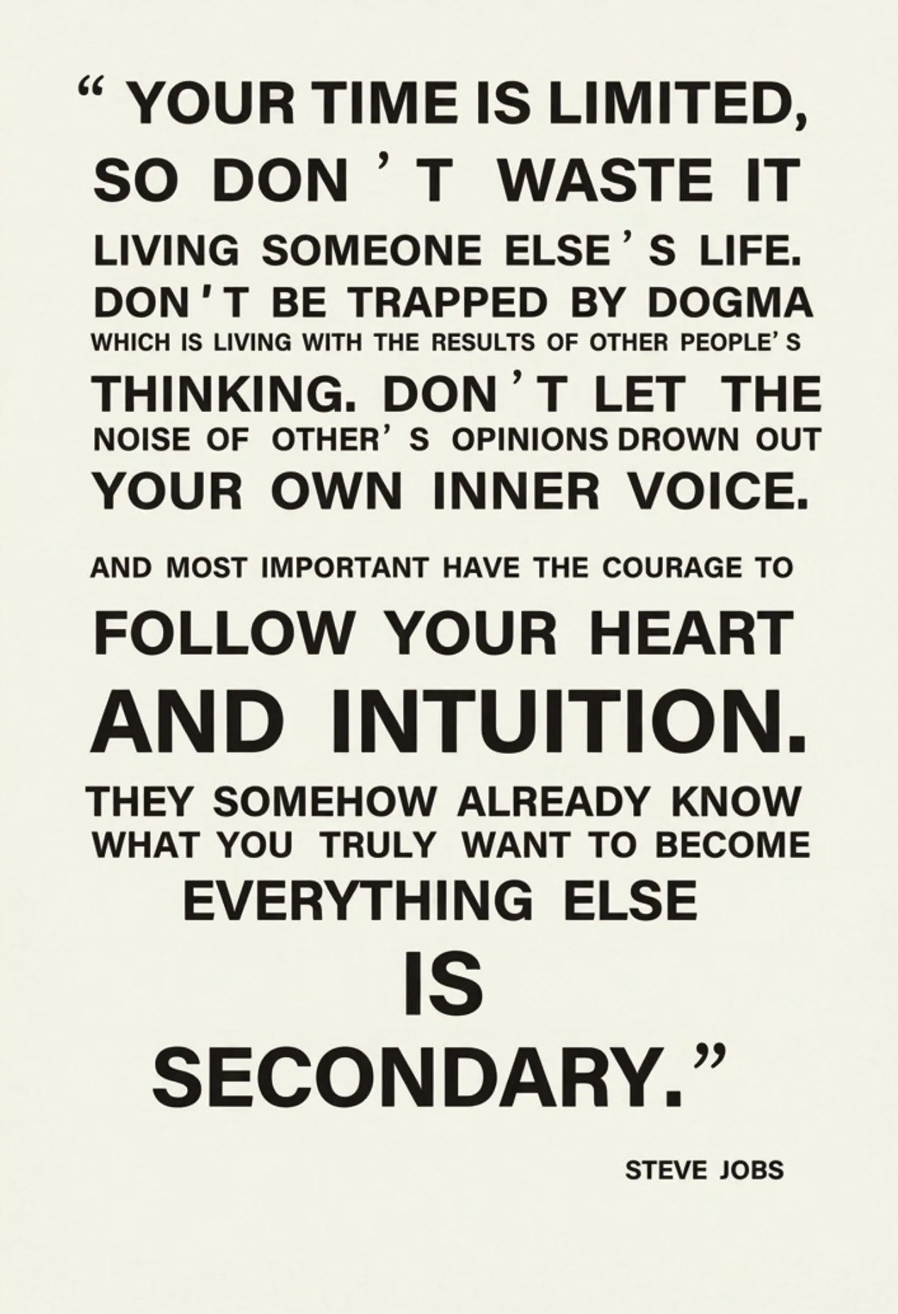 Steve Jobs quote about ignoring dogma and other people’s opinions to follow your heart and intuition